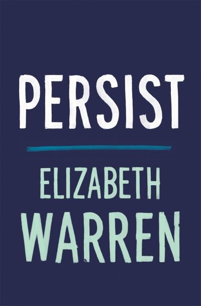 Cover for Elizabeth Warren · Persist (Inbunden Bok) (2021)