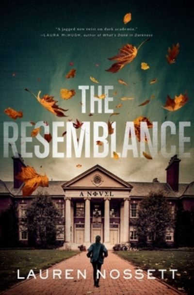 Cover for Lauren Nossett · The Resemblance: A Novel (Hardcover Book) (2022)