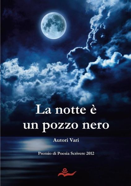 Cover for Autori Vari · La Notte È Un Pozzo Nero (Paperback Book) [Italian edition] (2014)