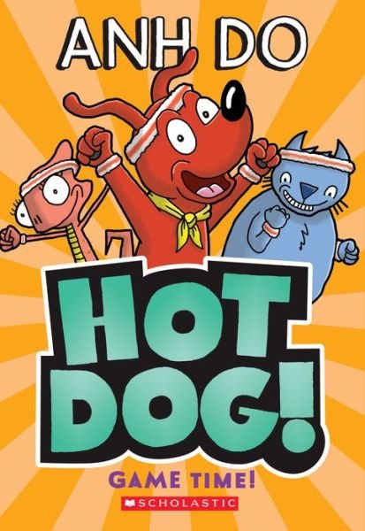 Cover for Anh Do · Game Time! (Hotdog #4) - Hotdog! (Paperback Book) (2021)