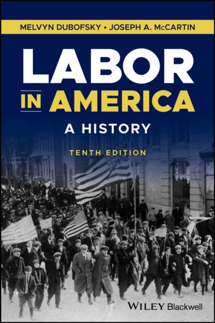 Cover for Dubofsky, Melvyn (State University of New York at Binghamton, NY) · Labor in America: A History (Paperback Book) (2024)