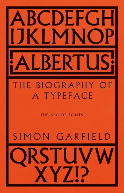 Cover for Simon Garfield · Albertus: The Biography of a Typeface (The ABC of Fonts) - The ABC of Fonts (Innbunden bok) (2023)