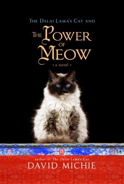 The Dalai Lama's Cat and the Power of Meow - David Michie - Books - Hay House - 9781401946241 - June 16, 2015