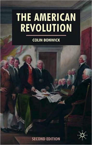 Cover for Colin Bonwick · The American Revolution (Hardcover Book) [2nd ed. 2005 edition] (2005)