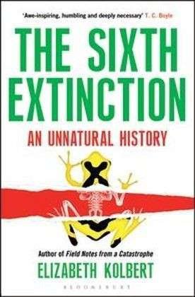 Cover for Elizabeth Kolbert · The Sixth Extinction: An Unnatural History (Taschenbuch) (2015)
