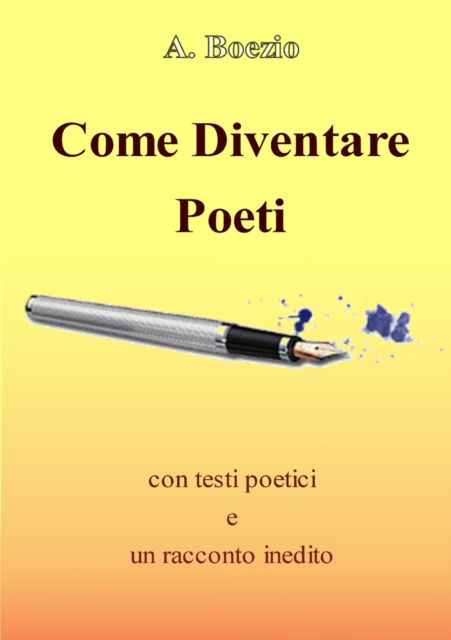 Cover for Antonio Boezio · Come Diventare Poeti (Paperback Book) (2008)