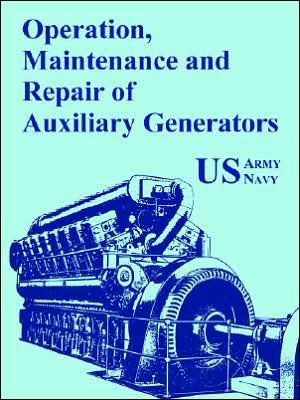 Cover for U S Army · Operation, Maintenance and Repair of Auxiliary Generators (Pocketbok) (2005)