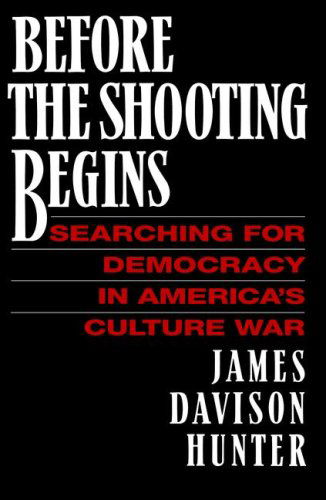 Cover for James Davidson Hunter · Before the Shooting Begins (Taschenbuch) (2007)