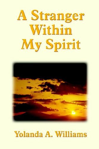 Cover for Yolanda A. Williams · A Stranger Within My Spirit (Taschenbuch) (2006)