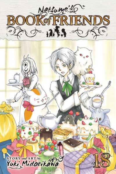 Natsume's Book of Friends, Vol. 18 - Natsume's Book of Friends - Yuki Midorikawa - Books - Viz Media, Subs. of Shogakukan Inc - 9781421580241 - July 2, 2015