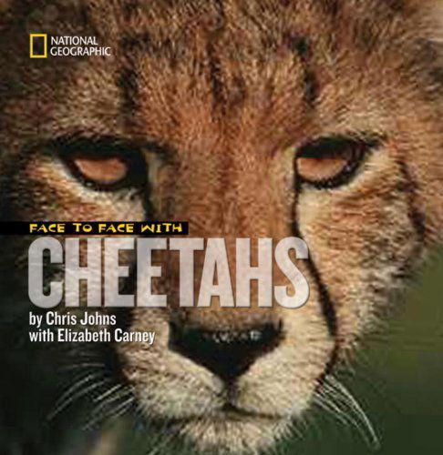 Cover for Elizabeth Carney · Face to Face With Cheetahs - Face to Face with Animals (Hardcover Book) (2008)