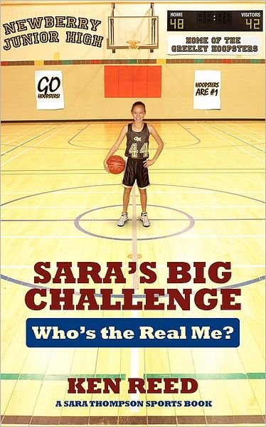 Cover for Ken Reed · Sara's Big Challenge: Who's the Real Me? A Sara Thompson Sports Book (Pocketbok) (2008)