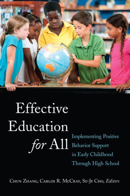 Cover for Effective Education for All: Implementing Positive Behavior Support in Early Childhood Through High School - Educational Psychology (Paperback Book) [New edition] (2014)