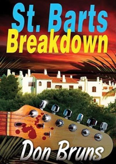 Cover for Don Bruns · St. Barts Breakdown (MISC) (2009)