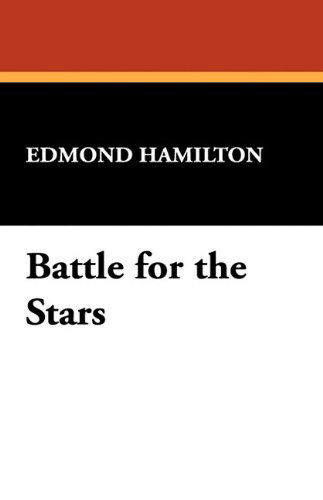 Cover for Edmond Hamilton · Battle for the Stars (Paperback Book) (2024)