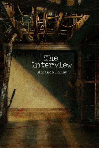 Cover for Amanda Sue Laney · The Interview (Paperback Book) (2009)