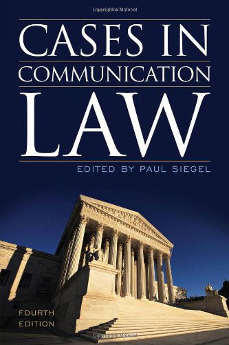 Cover for Paul Siegel · Cases in Communication Law (Paperback Book) [Fourth edition] (2014)