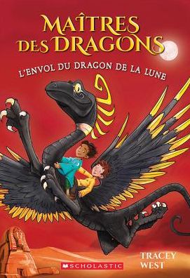 Cover for Tracey West · Ma?tres Des Dragons : N? 6 - l'Envol Du Dragon de la Lune (Paperback Book) (2017)