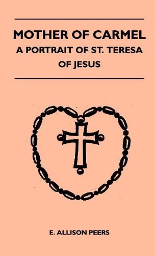Cover for E. Allison Peers · Mother of Carmel - a Portrait of St. Teresa of Jesus (Inbunden Bok) (2010)