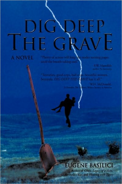 Cover for Basilici Eugene Basilici · Dig Deep the Grave (Paperback Book) (2010)