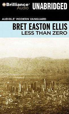 Cover for Bret Easton Ellis · Less Than Zero (Lydbok (CD)) [Unabridged edition] (2011)