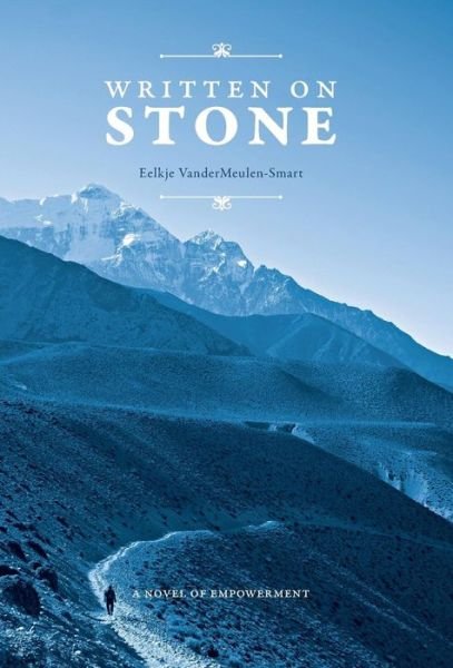 Cover for Eelkje Vandermeulen-smart · Written on Stone (Hardcover Book) (2015)