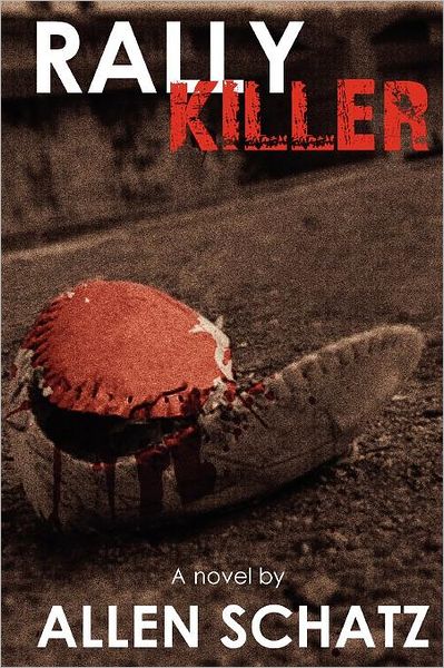 Cover for Allen Schatz · Rally Killer (Paperback Book) (2011)