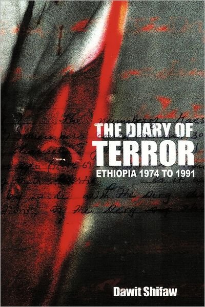 Cover for Dawit Shifaw · The Diary of Terror: Ethiopia 1974 to 1991 (Paperback Bog) (2012)