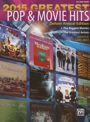 Cover for Carol Matz · 2015 Greatest Pop &amp; Movie Hits: the Biggest Movies * the Greatest Artists (Big Note Piano) (Paperback Book) (2015)