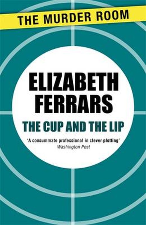 Cover for Elizabeth Ferrars · The Cup and the Lip - Murder Room (Paperback Book) (2014)