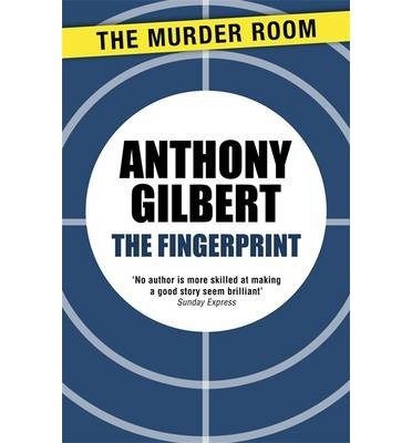Cover for Anthony Gilbert · The Fingerprint - Mr Crook Murder Mystery (Paperback Book) (2014)