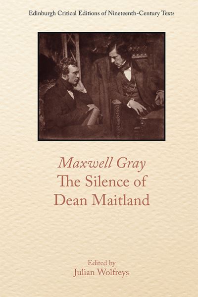 Cover for Maxwell Gray · Maxwell Gray, the Silence of Dean Maitland - Edinburgh Critical Editions of Nineteenth-Century Texts (Paperback Book) (2021)