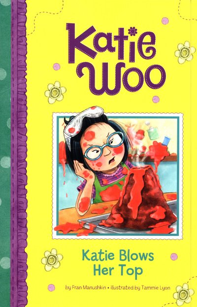 Cover for Fran Manushkin · Katie Blows Her Top - Katie Woo (Paperback Book) (2019)