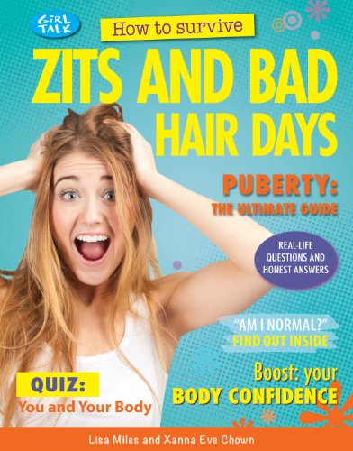 Cover for Xanna Eve Chown · How to Survive Zits and Bad Hair Days (Girl Talk (Rosen)) (Taschenbuch) (2013)