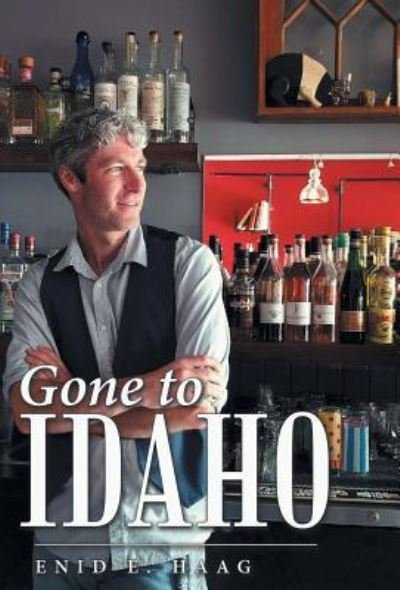 Cover for Enid E Haag · Gone to Idaho (Innbunden bok) (2017)