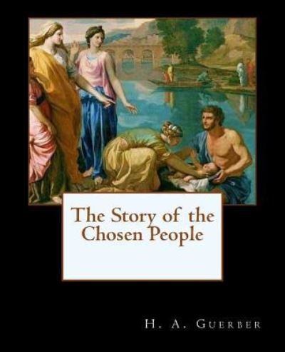 Cover for H a Guerber · The Story of the Chosen People (Paperback Book) (2014)