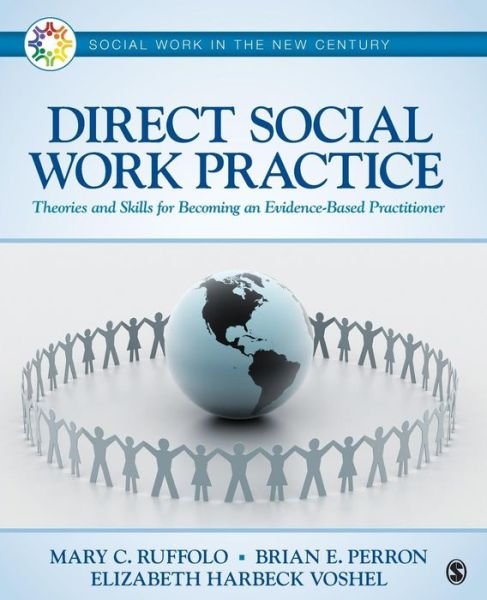 Cover for Ruffolo, Mary C. (Carmel) · Direct Social Work Practice: Theories and Skills for Becoming an Evidence-Based Practitioner - Social Work in the New Century (Taschenbuch) (2015)