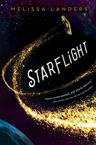 Cover for Melissa Landers · Starflight (Hardcover Book) (2016)