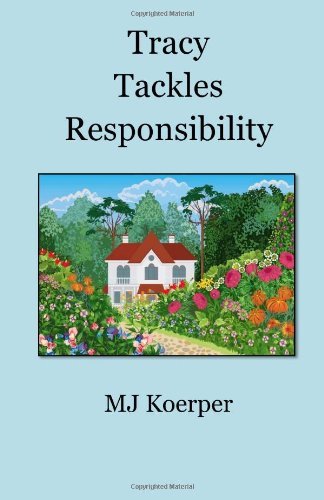 Cover for Mj Koerper · Tracy Tackles Responsibility (Paperback Bog) (2013)