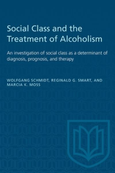 Cover for Wolfgang Schmidt · Social Class and the Treatment of Alcoholism (Paperback Book) (1968)