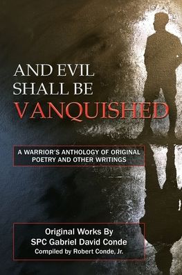 Cover for Spc Gabriel David Conde · And Evil Shall Be Vanquished (Taschenbuch) (2020)