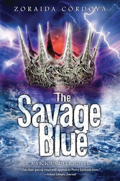Cover for Zoraida Cordova · The Savage Blue - The Vicious Deep (Paperback Bog) [Reprint edition] (2014)