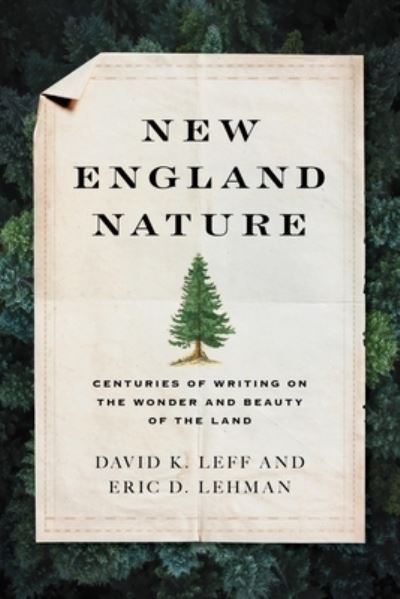 Cover for David K. Leff · New England Nature: Centuries of Writing on the Wonder and Beauty of the Land (Paperback Book) (2024)