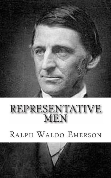 Cover for Ralph Waldo Emerson · Representative Men: 7 Lectures (Paperback Bog) (2013)