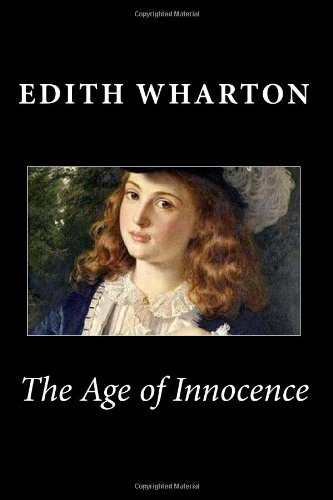 The Age of Innocence - Edith Wharton - Books - CreateSpace Independent Publishing Platf - 9781494793241 - December 25, 2013