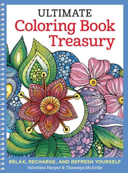 Cover for Valentina Harper · Ultimate Coloring Book Treasury: Relax, Recharge, and Refresh Yourself - Coloring Book Treasury (Paperback Book) (2015)