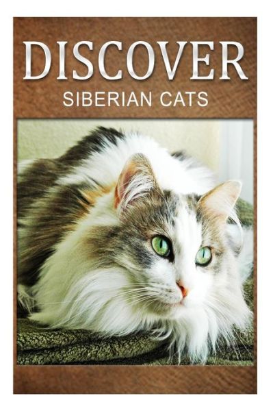 Cover for Discover Press · Siberian Cats - Discover: Early Reader's Wildlife Photography Book (Pocketbok) (2014)