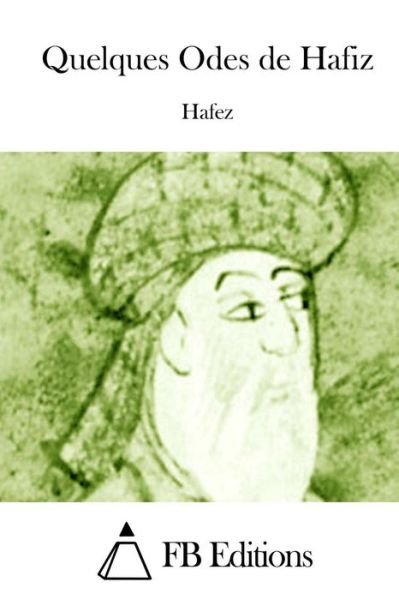 Cover for Hafez · Quelques Odes De Hafiz (Paperback Book) (2015)