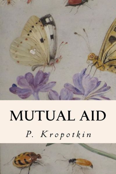 Cover for P Kropotkin · Mutual Aid (Paperback Book) (2015)