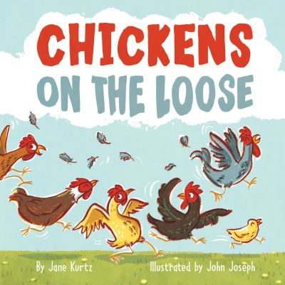 Cover for Jane Kurtz · Chickens on the Loose (Hardcover Book) (2021)